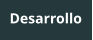 Desarrollo