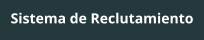 Sistema de Reclutamiento