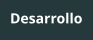 Desarrollo